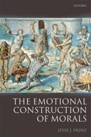 The Emotional Construction of Morals 0199571546 Book Cover