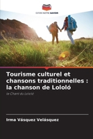 Tourisme culturel et chansons traditionnelles: la chanson de Lololó (French Edition) 6208617952 Book Cover