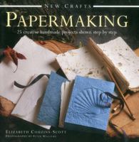 New Crafts: Papermaking: 25 Creative Handmade Projects Shown Step by Step 0754829715 Book Cover