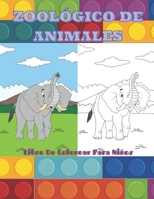 ZOOLÓGICO DE ANIMALES - Libro De Colorear Para Niños B08LJZLQKF Book Cover