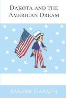 Dakota and the American Dream 0999057464 Book Cover