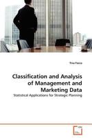 Classification and Analysis of Management and Marketing Data: Statistical Applications for Strategic Planning 3639351894 Book Cover