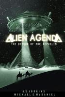 Alien Agenda: The Return of the Nephilim 1105686256 Book Cover