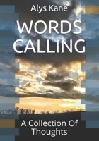WORDS CALLING: A Collection Of Thoughts null Book Cover