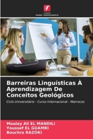 Barreiras Linguísticas À Aprendizagem De Conceitos Geológicos (Portuguese Edition) 6203016829 Book Cover