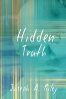 Hidden Truth 1985614952 Book Cover