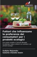Fattori che influenzano le preferenze dei consumatori per i prodotti ecologici (Italian Edition) 6208895731 Book Cover