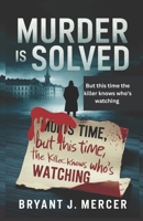 Murder is solved: A Blood Pact, A Stolen Fortune, and a Deadly Secret B0DVT422HG Book Cover
