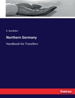 Northern Germany: Handbook for Travellers 1021779954 Book Cover