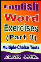 English Word Exercises (Part 3): Multiple-choice Tests 153901990X Book Cover