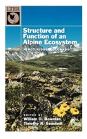 Structure and Function of an Alpine Ecosystem: Niwot Ridge, Colorado (Long-Term Ecological Research Network Series) 019511728X Book Cover
