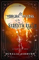 Mirrors and Moons of the Seventh realm: book one of the fallen realms 1764314220 Book Cover