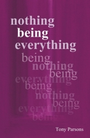 Nothing Being Everything: Dialogues from Meetings in Europe 0953303233 Book Cover