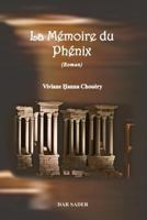 La Memoire du Phenix 1727620720 Book Cover