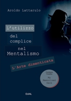 L'Utilizzo del Complice Nel Mentalismo 132699445X Book Cover