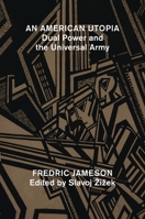 An American Utopia: Dual Power and the Universal Army 1784784532 Book Cover