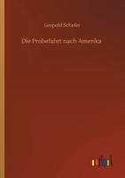 Die Probefahrt nach Amerika 1514147475 Book Cover