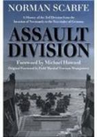 Assault Division: A History of the 3rd Division from the Invasion of Normandy to the Surrender of Germany 1862272565 Book Cover