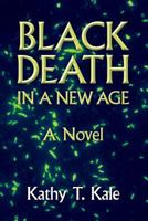 Black Death in a New Age 0983686653 Book Cover