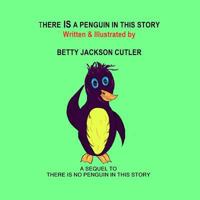 There is No Penguin in This Story 1726261565 Book Cover