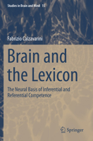 Brain and the Lexicon: The Neural Basis of Inferential and Referential Competence 3030275876 Book Cover