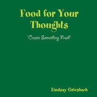 Food For Your Thoughts 1105147169 Book Cover