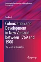 Colonization and Development in New Zealand Between 1769 and 1900: The Seeds of Rangiatea 3319169033 Book Cover