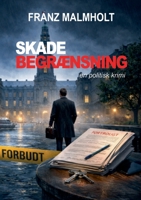 Skadebegrænsning: En politisk krimi (Danish Edition) 8771889620 Book Cover