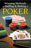Winning Methods of Bluffing & Betting in Poker 1402716281 Book Cover