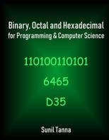 Binary, Octal and Hexadecimal for Programming & Computer Science 172230054X Book Cover