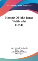 Memoir Of John James Weitbrecht 1165495821 Book Cover