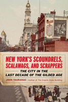 New York's Scoundrels and Scalawags 1493090100 Book Cover