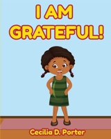 I Am Grateful! B08LJPKD43 Book Cover