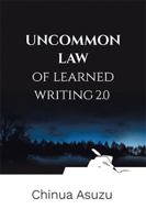 Uncommon Law of Learned Writing 2.0 B0CHKZ4Z12 Book Cover