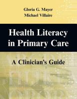 Health Literacy in Primary Care: A Clinician's Guide 0826102298 Book Cover
