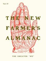 The New Farmer's Almanac, Volume IV: The Greater We 0986320528 Book Cover