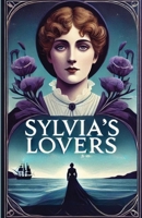 Sylvia's Lovers(Illustrated) 3959385641 Book Cover