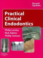 Practical Clinical Endodontics (Dental Update) 0443074828 Book Cover