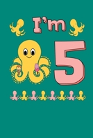 I'm 5: Reading Notebook Journal For Five Year Old Kids Who Love Octopus And Sea Creature Fans 167373894X Book Cover