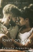 Lovin' on You 1542679516 Book Cover