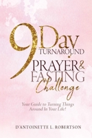 9-Day Turnaround Prayer & Fasting Challenge: The Movement 0578225530 Book Cover