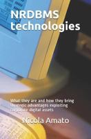 NRDBMS Technologies: What they are and how they bring strategic advantages exploiting corporate digital assets 1731472900 Book Cover