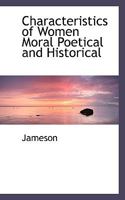 Characteristics of Women Moral Poetical and Historical 9354948863 Book Cover