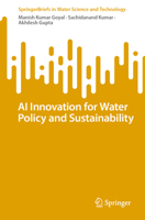 AI Innovation for Water Policy and Sustainability (SpringerBriefs in Water Science and Technology) 303172013X Book Cover