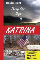 Thirty-Four Days of Katrina 1530404223 Book Cover