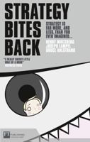 Strategy Bites Back: It Is Far More, and Less, than You Ever Imagined 0131857770 Book Cover