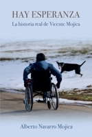 Hay esperanza: La historia real de Vicente Mojica B0BMT2NXJ1 Book Cover