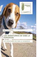 LES AVENTURES DE SAM LE HONGROIS: LES AVENTURES DE SAM LE HONGROIS 6203866059 Book Cover