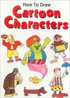How to Draw Cartoon Characters 0816732183 Book Cover