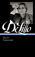Don Delillo: Mao II & Underworld (Loa #374) 1598537555 Book Cover